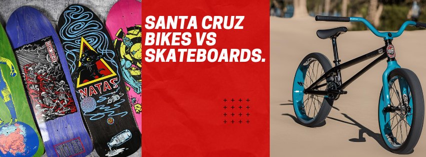 Are Santa Cruz Bikes and Skateboards the same company? - SkateTillDeath.com